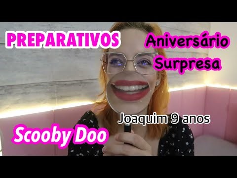Preparations for Joaquim's surprise birthday party - Scooby-Doo theme, 9 years old.