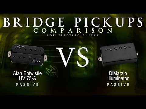 Alan Entwistle HV 75 A vs DiMarzio ILLUMINATOR - Bridge Guitar Pickup Comparison Tone Demo