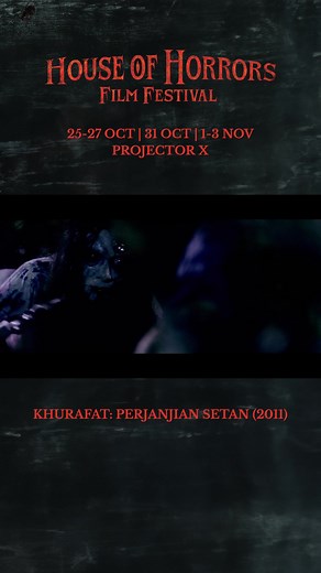Experience Drama and Horror in Khurafat: Perjanjian Syaitan at HHFF24