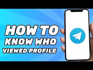 How to Know Who Viewed My Profile on Telegram (2025)