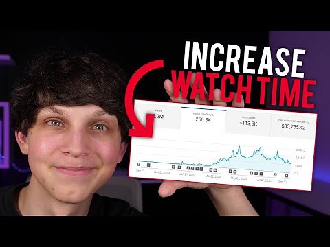 How to Increase Watch Time on YouTube