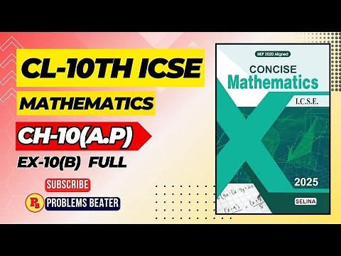 A.P(New Lecture) | Cl-10th | ICSE | EX-10(B) | full | Selina concise maths@problemsbeatercbse