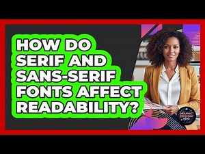 How Do Serif And Sans-serif Fonts Affect Readability? - Graphic Design Nerd