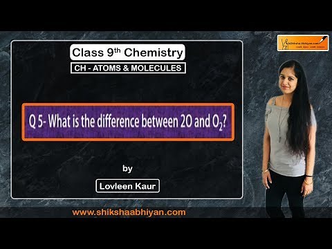 Q5 What is the difference between 2O and O2?
