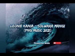 Leonie Kania - Solwara Mangi (PNG Music 2021)