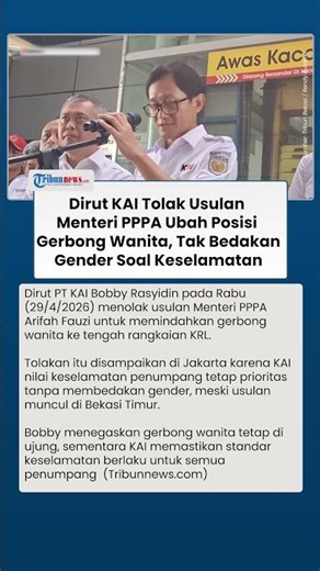 Dirut KAI Tolak Usulan Menteri PPPA Ubah Posisi Gerbong Wanita, Tak Bedakan Gender Soal Keselamatan