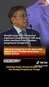 Cadangan Kajian Semula Struktur SEB dan Strategi Pengeluaran Tenaga #UKASnews #SaluranInformasiRakyat #SarawakMajuMakmur | Unit Komunikasi Awam Sarawak - UKAS