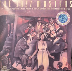 Various - The Jazz Masters - 27 Classic Performances From The Columbia Jazz Masterpieces Series