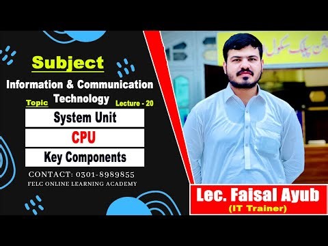 Introduction to ICT in Urdu/Hindi | Lecture - 21 | CPU & Its Components | Lec. Faisal Ayub