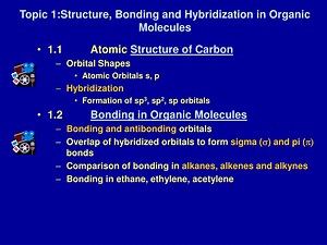 Topic 1:Structure, Bonding and Hybridization in Organic Molecules - SlideServe