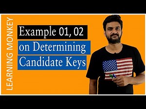 Example 01, 02 on Determining Candidate Keys || Lesson 69 || DBMS || Learning Monkey ||