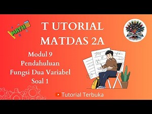 TPB ITERA | MATDAS 2A | Modul 9 Fungsi Dua Variabel Bebas| Soal 1