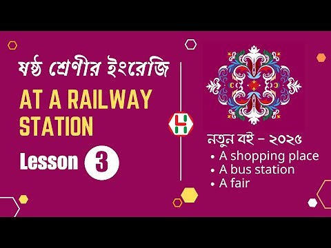 Class 6 English For Today | Lesson 3 Solutions - At a Railway Station | 2025 Book