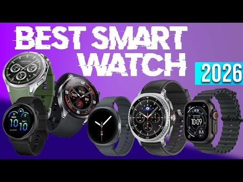 Best Smartwatch 2026 [Find Which Smartwatch is Right for YOU?]
