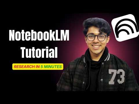 How to Use NotebookLM Step-by-Step | Full Course for Beginners | How to use NotebookLM for research?