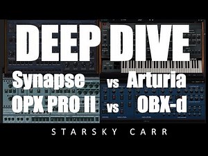 OBX and OBXa Softsynth Comparison: Synapse Obsession vs Arturia vs OPX PRO II vs OB-Xd