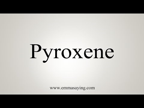 How To Say Pyroxene