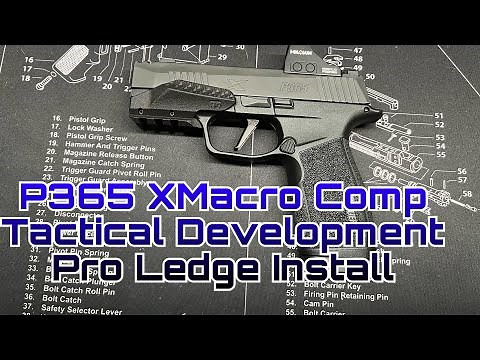 Tactical Development Pro Ledge Install P365 XMacro Comp