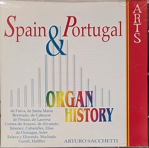 Arturo Sacchetti - Organ History: Spain And Portugal