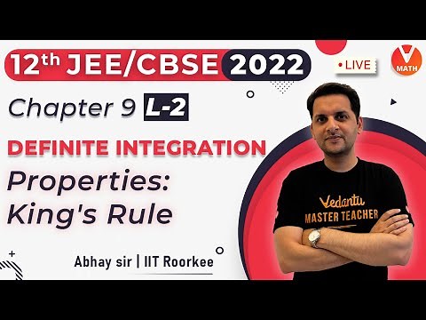 Definite Integration L2 | Class 12 | Properties: King's Rule | JEE + CBSE | Vedantu Math | Abhay Sir