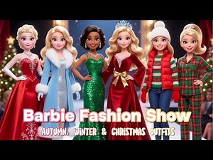 Ultimate Barbie Doll Fashion Show: Autumn, Winter & Christmas Outfits |Runway Special (Animated)
