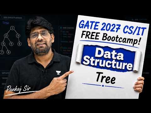 GATE 2027 CS/IT Free Bootcamp | Tree Data Structure Complete Concept by Pankaj Sir