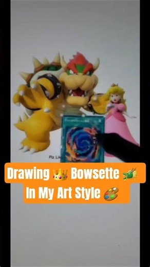 Drawing BOWSETTE In My Art Style Princess Peach + Bowser Nintendo Fan Art #short #art #drawing
