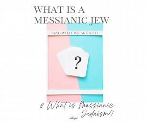 What Is A Messianic Jew? A Comprehensive Guide To Messianic Judaism