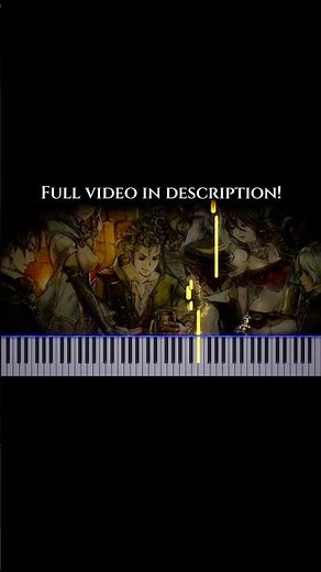 🎹 (Click here for full video) Learn to Play the Octopath Traveler Theme on Piano! 🎹