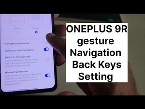 Oneplus 9r Back Button And Gesture Setting