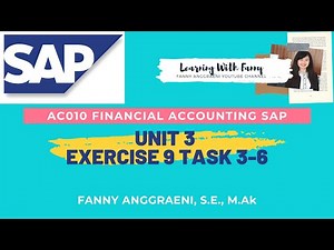 Financial Accounting SAP - Unit 3 Exercise 9 Task 3-6