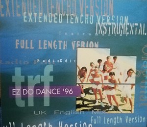 TRF - Ez Do Dance '96 ('96 Pop Mix)