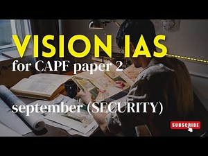 Vision ias for CAPF