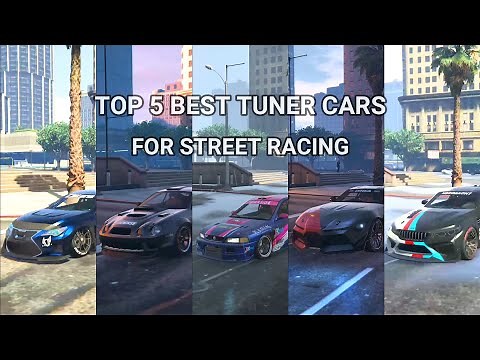 Top 5 Best Tuner Cars For Street Racing | GTA Online
