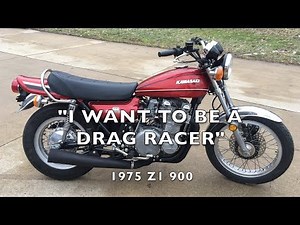 75 Kawasaki Z1900 "I Want to Be a Drag Racer" (sold)