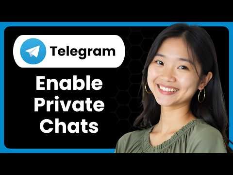 How To Enable Private Chats In Telegram