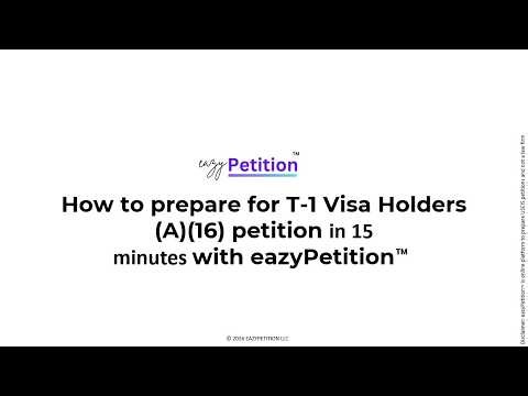 How to File Form I-765 for T-1 Visa Holders (A)(16) using eazyPetition™