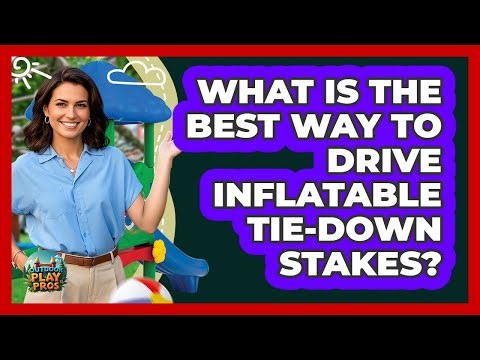 What Is The Best Way To Drive Inflatable Tie-Down Stakes?