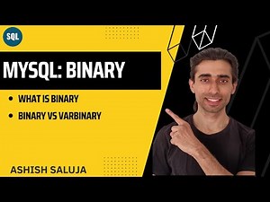MySQL Binary Types: Binary and VarBinary - Hindi