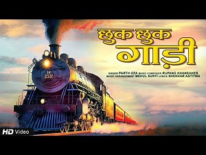 Chhuk Chhuk Gadi | Train Song | Hindi Rhymes for Children | Parth Oza | Rupang Khansaheb