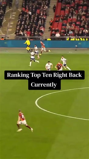 Ranking the Top Ten Right Backs in Football