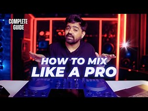 How I Mix Like a PRO | DJ Mixing Tutorial for Beginners & Pros