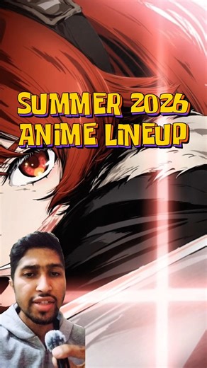 All Summer 2026 Anime 🫡You Need To Watch!! (Top List)😋🔥 #summer2026anime #anime #2026summeranime