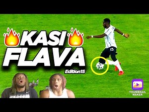 Kasi Flava Skills From The DSTV PREMERSHIP! Edition 25