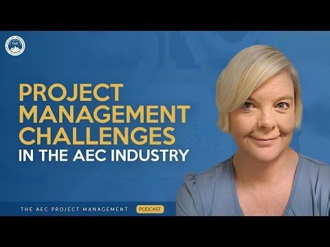 EXPERT Strategies for Overcoming Project Management Challenges in the AEC Industry