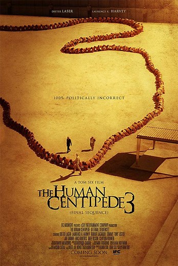 The Human Centipede 3 (Final Sequence)