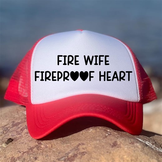 Fire Wife Fireproof Heart Trucker Hat, Firefighter Wife Hat, Fire Wife Gift, Firefighter Spouse Hat, Fire Dept Wife Cap, Fire Family Hat - Etsy