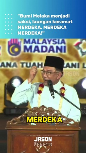 1.4K views · 63 reactions | "Bumi Melaka menjadi saksi, laungan keramat MERDEKA, MERDEKA MERDEKA!" - PM Anwar Ibrahim di Majlis Sempena Hari Ulang Tahun Pangisytiharan Tarikh Kemerdekaan Persekutuan Tanah Melayu Ke-68 #merdeka #PMX #anwaribrahim #kerajaanMADANI #MalaysiaMADANI #keadilanuntuksemua | Jason Yew | Facebook