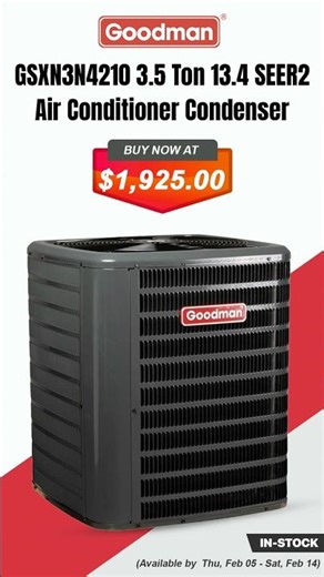 In Stock | Goodman GSXN3N4210 Air Conditioner Condenser |Authorized Distributor |KPaul-Veteran Owned
