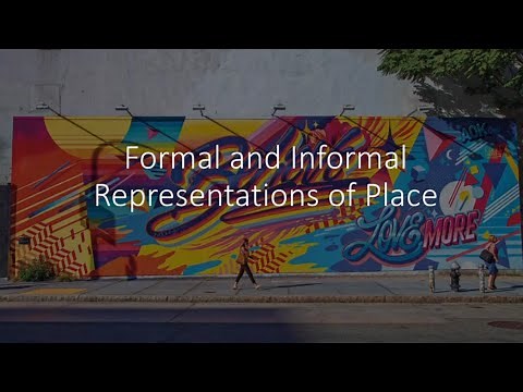Formal and Informal Representations of Place (A-Level Geography)